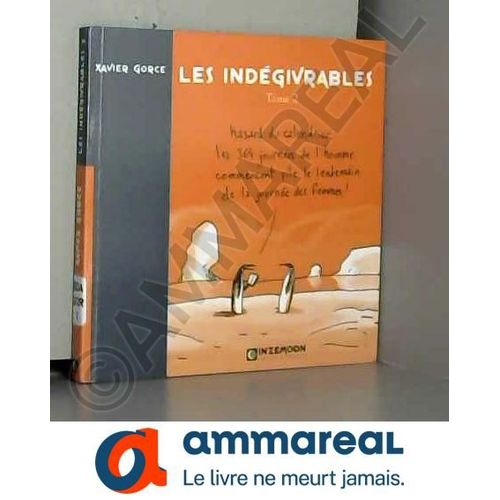 Les Indegivrables T02