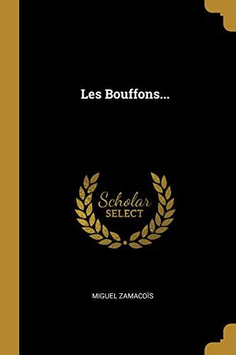 Les Bouffons...