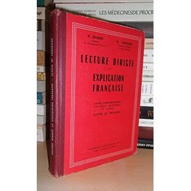Lecture Dirigee Et Explication Francaise : Cours Complémentaires, Collèges Modernes Et Lycées, Classe De Troisième