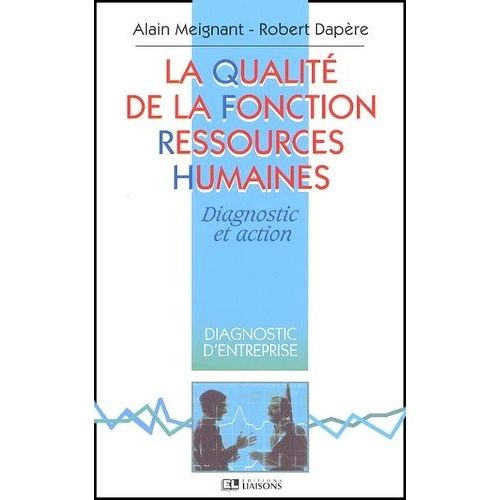 La Qualite De La Fonction Ressources Humaines - Diagnostic Et Action