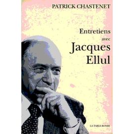 Entretiens Avec Jacques Ellul