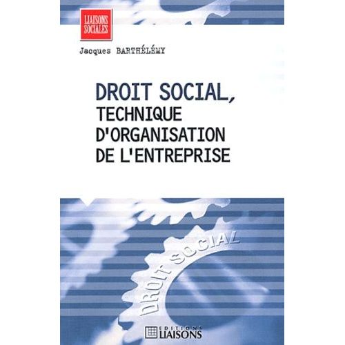 Droit Social, Technique D'organisation De L'entreprise