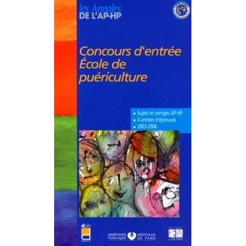 Concours D'entrée Ecole De Puériculture - Epreuves De Sélection 2003-2006