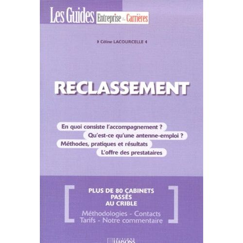 Reclassement - En Quoi Consiste L'accompagnement ? Qu'est Ce Qu'une Antenne-Emploi ? Methodes, Pratiques Et Resultats, L'offre Des Prestataires