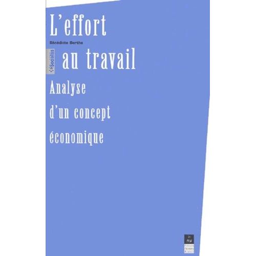 L'effort Au Travail - Analyse D'un Concept Economique