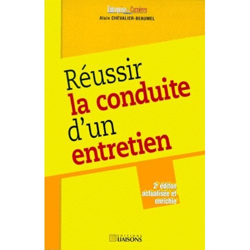 Reussir La Conduite D'un Entretien - 2eme Edition