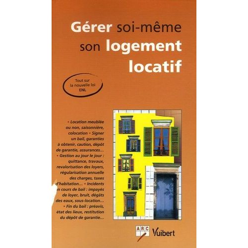 Gérer Soi-Même Son Logement Locatif