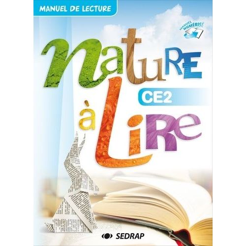 Nature À Lire Ce2 - Manuel De Lecture