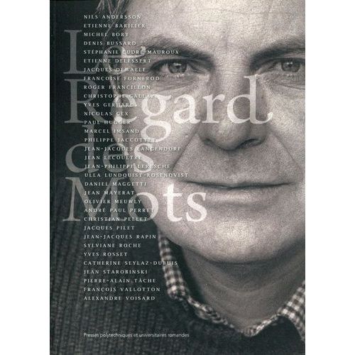 Bertil Galland Ou Le Regard Des Mots