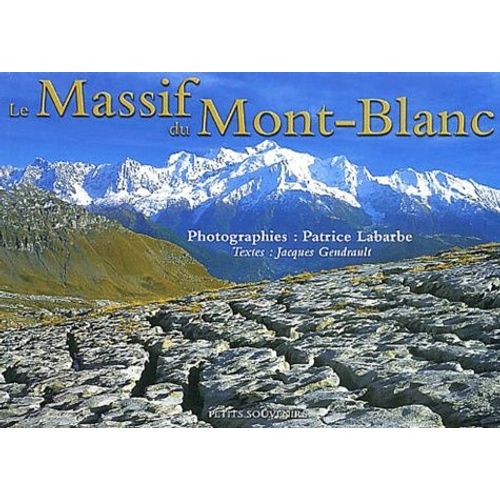 Le Massif Du Mont-Blanc