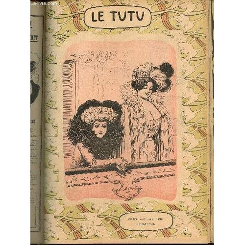 Le Tutu, N°97 (27 Janvier 1903) : Regrets Et Franchise / Gasconnade / Le Marché / Proverbes Intimes / Une Erreur / Le Monsieur Qui Ramasse Des Trottins / La Plus Trompée /...
