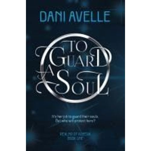 To Guard A Soul