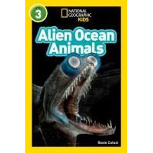 National Geographic Readers: Alien Ocean Animals (L3)