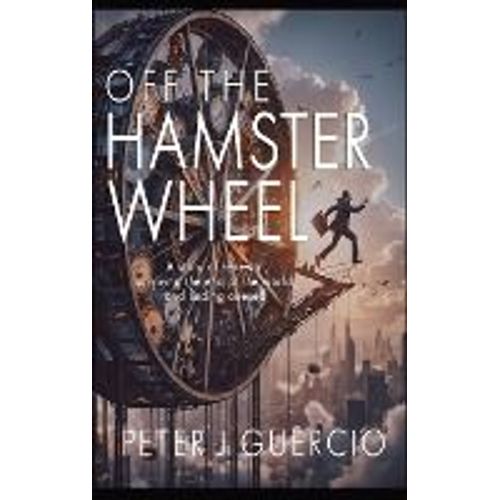 Off The Hamster Wheel