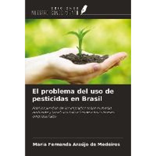 El Problema Del Uso De Pesticidas En Brasil