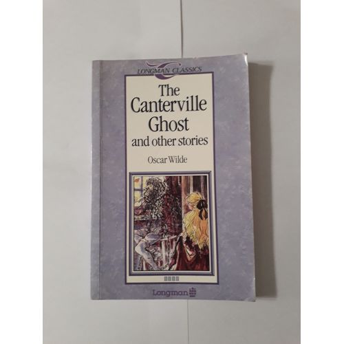 The Canterville Ghost - And Other Stories