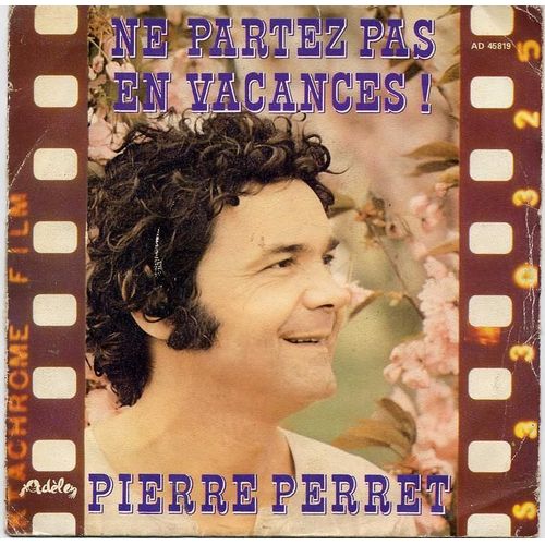 Ne Partez Pas En Vacances