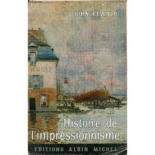 Histoire De L Impressionnisme.