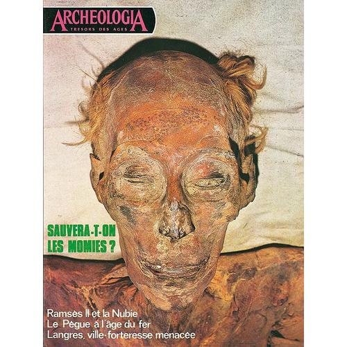 Archéologia N° 98 Sauvera-T-On Les Momies ? N° 98 - Septembre 1976