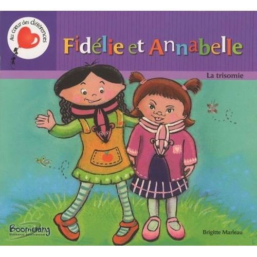 Fidélie Et Annabelle - La Trisomie