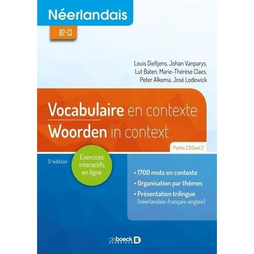 Néerlandais B2-C1 - Vocabulaire En Contexte Partie 2 / Woorden In Context Deel 2