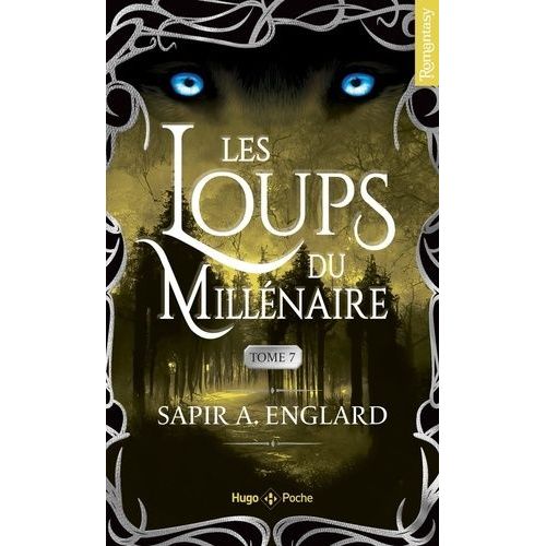 Les Loups Du Millénaire Tome 7