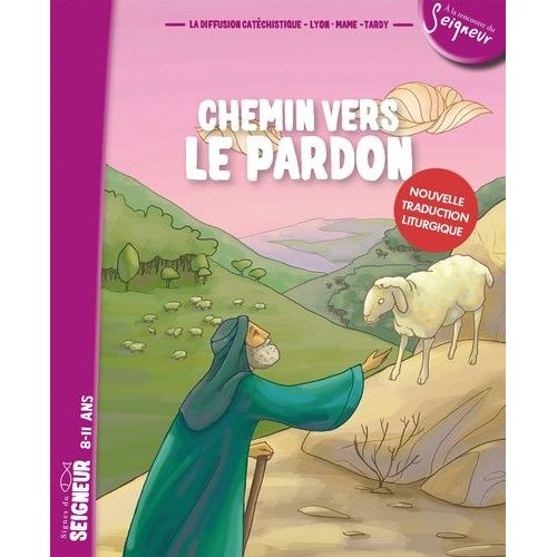 Chemin Vers Le Pardon