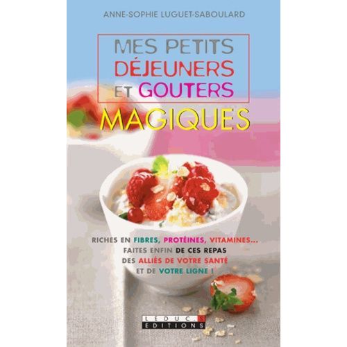 Mes Petits Déjeuners Et Goûters Magiques