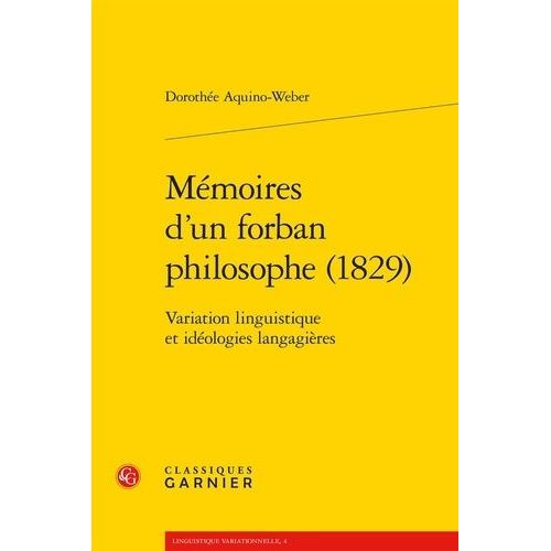Mémoires D'un Forban Philosophe (1829) - Variation Linguistique Et Idéologies Langagières