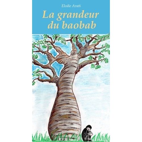 La Grandeur Du Baobab