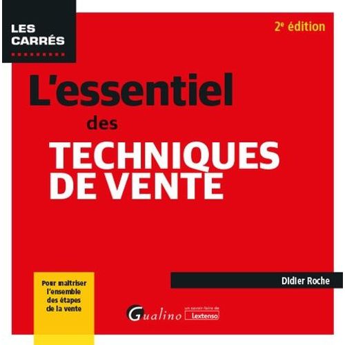 L'essentiel Des Techniques De Vente
