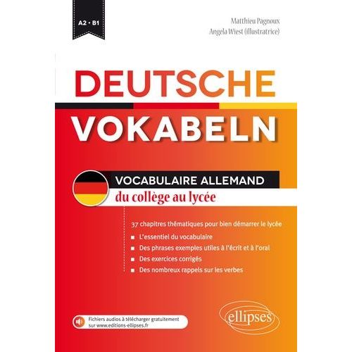 Deutsche Vokabeln - Vocabulaire Allemand Du Collège Au Lycée A2-B1