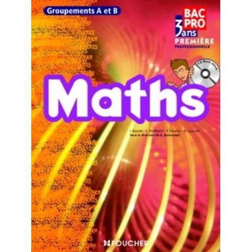 Maths 1e Bac Pro - Groupements A Et B (1 Cd-Rom)