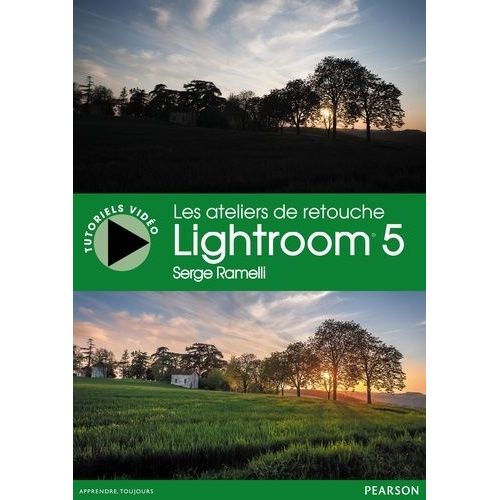 Les Ateliers De Retouche Lightroom 5