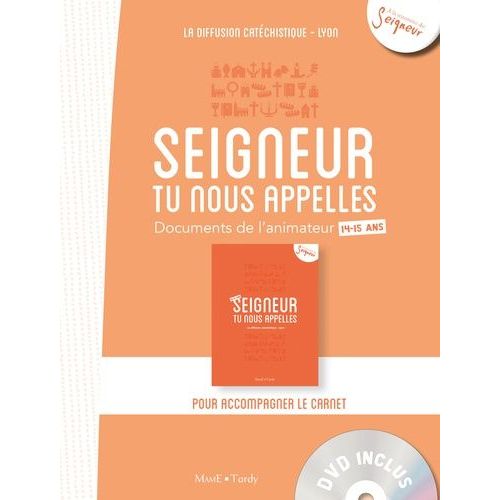 Seigneur Tu Nous Appelles - Documents De L'animateur (14-15 Ans) (1 Dvd)