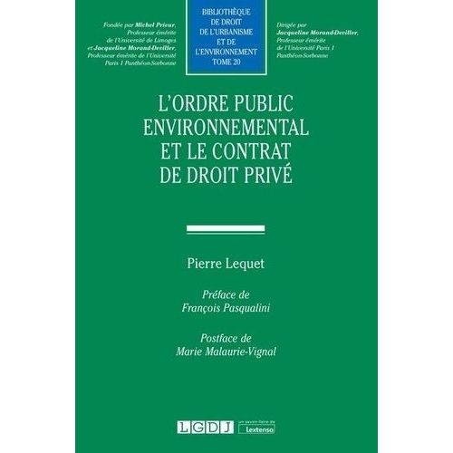L'ordre Public Environnemental Et Le Contrat De Droit Privé