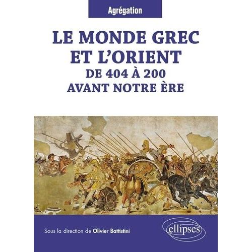Le Monde Grec Et L'orient De 404 À 200 Avant Notre Ère