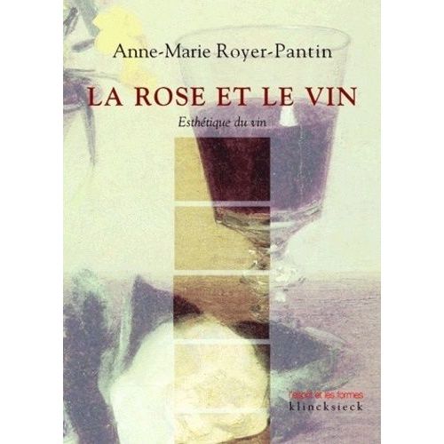 La Rose Et Le Vin - Esthétique Du Vin