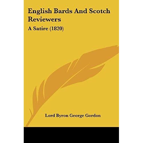 English Bards And Scotch Reviewers: A Satire 1820