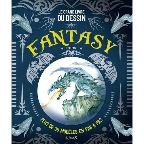 Le Grand Livre Du Dessin Fantasy