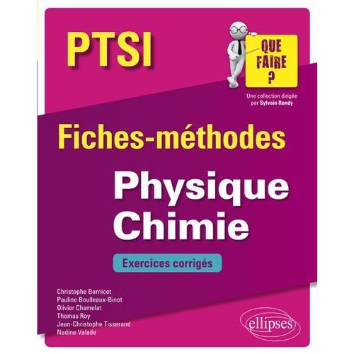 Physique Chimie Ptsi - Fiches-Méthodes Et Exercices Corrigés