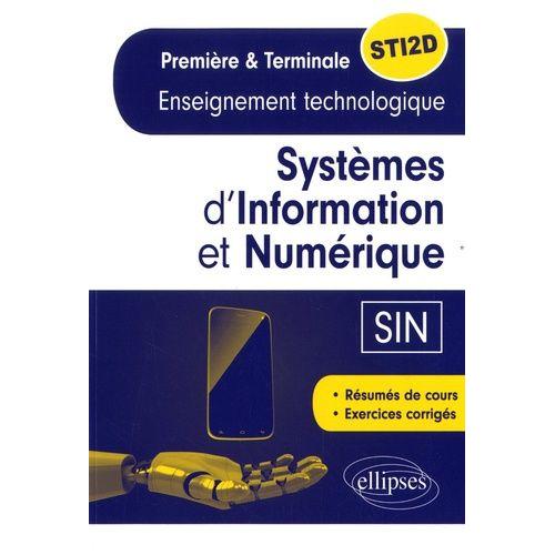 Systèmes D'information Et Numérique (Sin) 1re Et Tle Sti2d