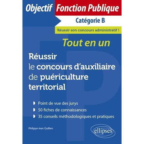 Réussir Le Concours D'auxiliaire De Puériculture Territorial Catégorie B - Tout-En-Un