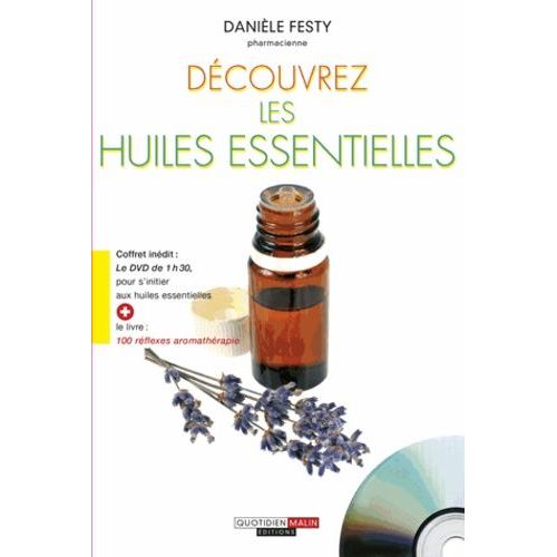 Découvrez Les Huiles Essentielles - 100 Réflexes Aromathérapie (1 Dvd)