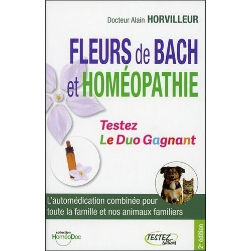 Fleurs De Bach Et Homéopathie - Le Duo Gagnant