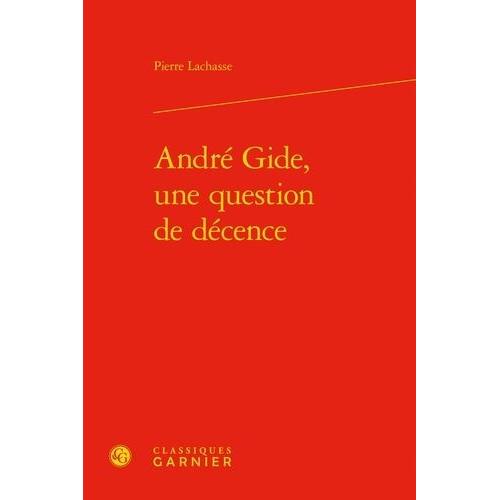 André Gide, Une Question De Décence