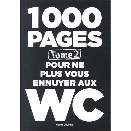 1000 Pages Pour Ne Plus Vous Ennuyer Aux Wc - Tome 2