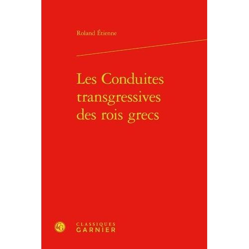 Les Conduites Transgressives Des Rois Grecs