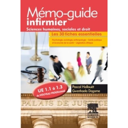 Mémo-Guide Infirmier - Sciences Humaines, Sociales Et Droit - Ue 1.1 À 1.3