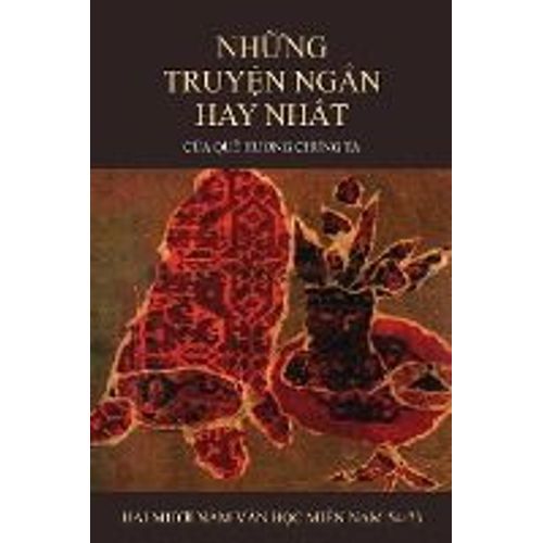Nh¿Ng Truy¿N Ng¿N Hay Nh¿T C¿A Quê H¿¿Ng Chúng Ta (Soft Cover - Groundwood Paper - New Edition)